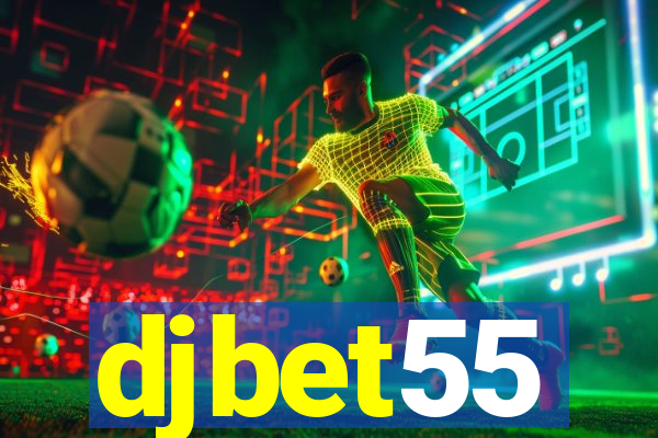 djbet55