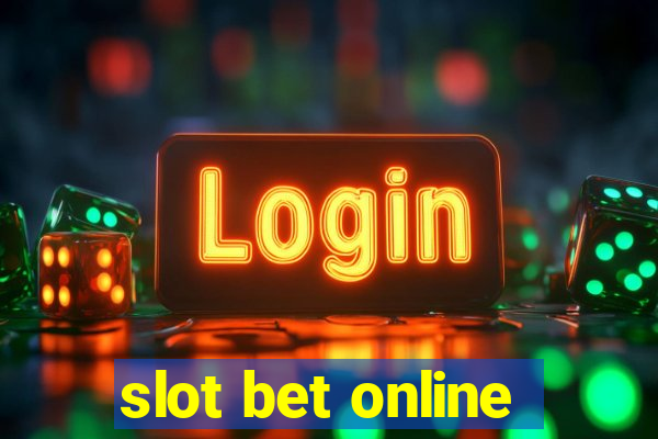 slot bet online