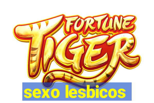 sexo lesbicos