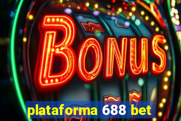 plataforma 688 bet