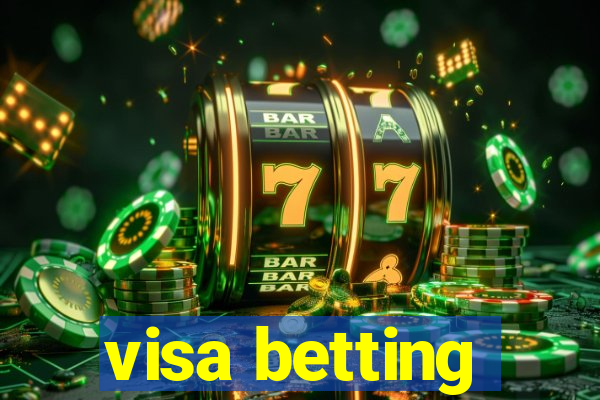 visa betting