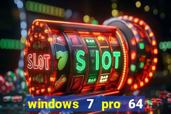 windows 7 pro 64 bits iso