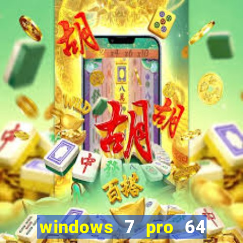 windows 7 pro 64 bits iso