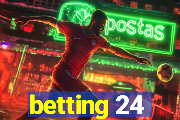 betting 24