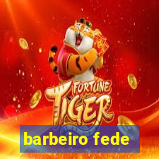 barbeiro fede