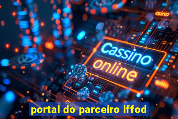 portal do parceiro iffod