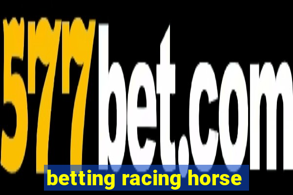 betting racing horse