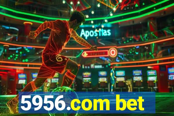 5956.com bet