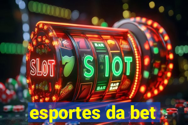 esportes da bet