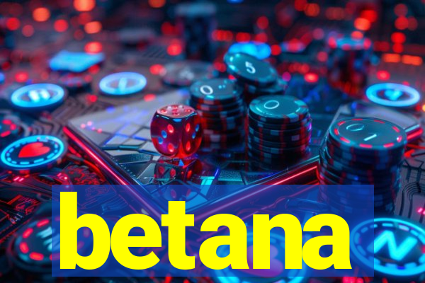 betana