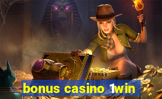 bonus casino 1win