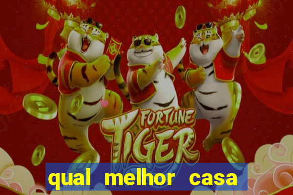 qual melhor casa de aposta para jogar fortune tiger