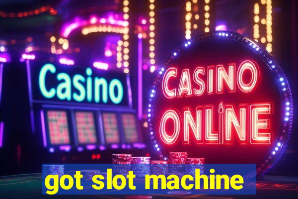 got slot machine