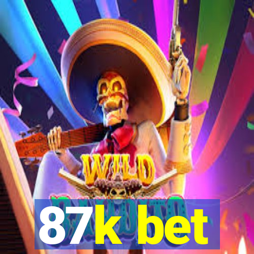 87k bet