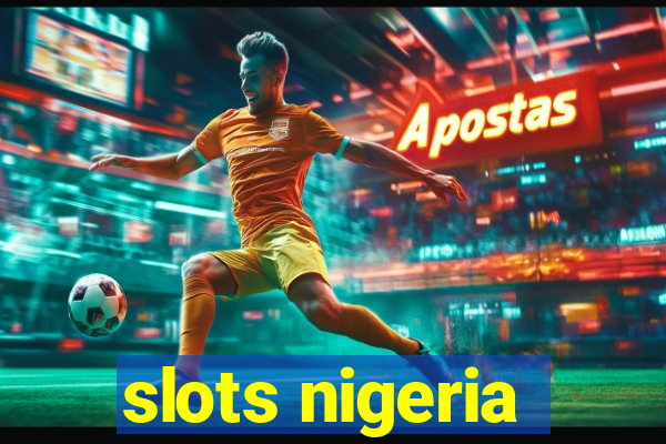 slots nigeria