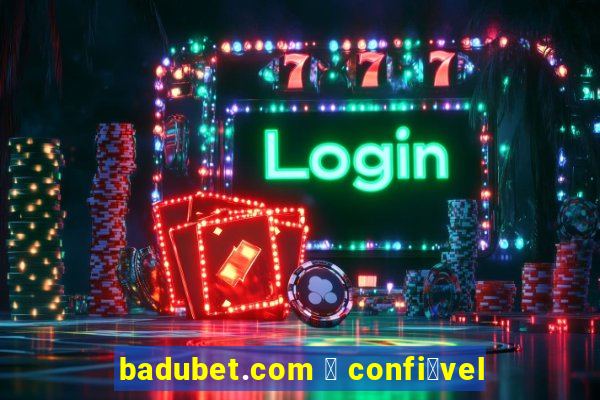 badubet.com 茅 confi谩vel