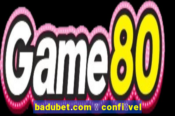 badubet.com 茅 confi谩vel