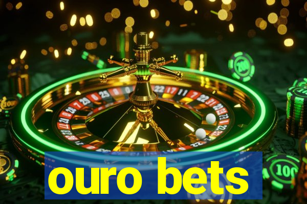 ouro bets