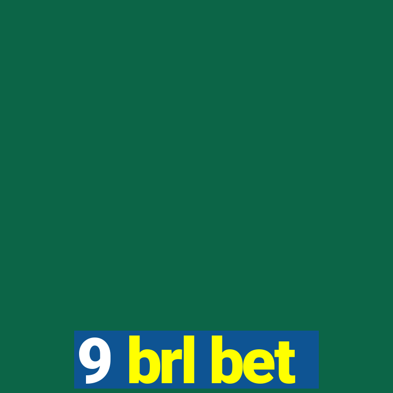 9 brl bet