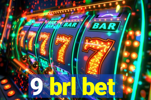 9 brl bet