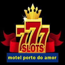 motel porto do amor