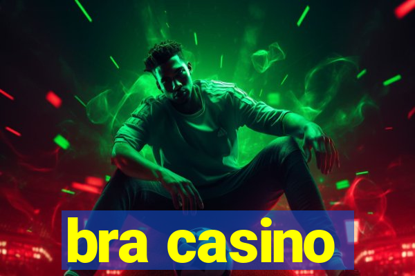 bra casino