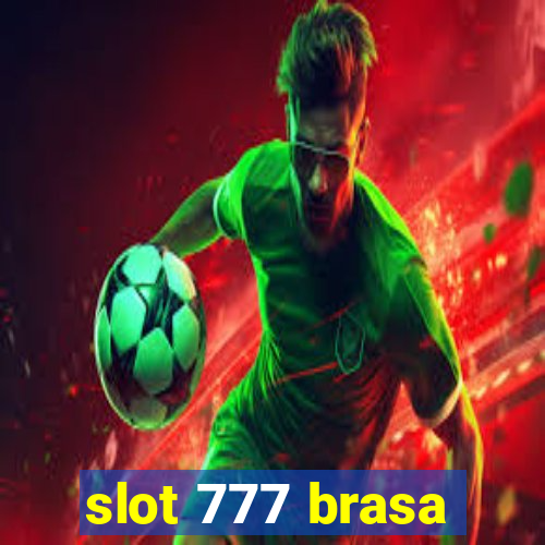 slot 777 brasa