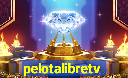 pelotalibretv