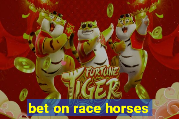 bet on race horses