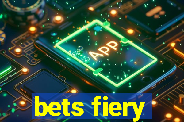 bets fiery