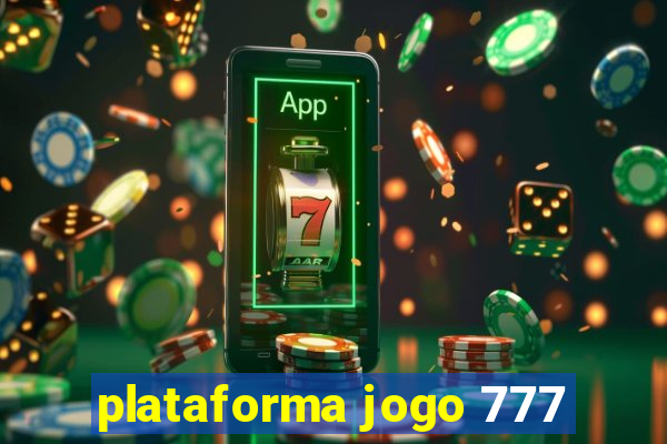 plataforma jogo 777