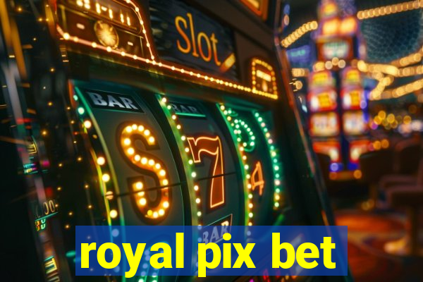 royal pix bet