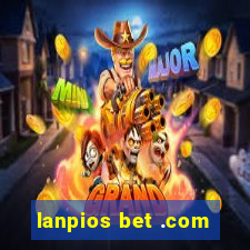 lanpios bet .com