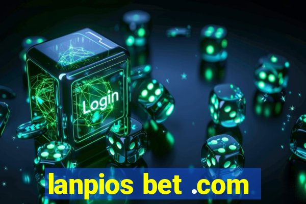 lanpios bet .com