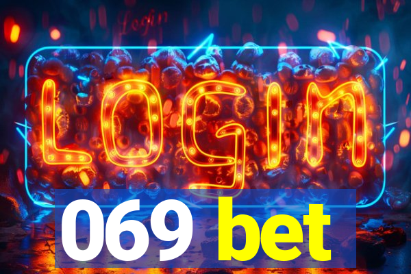 069 bet