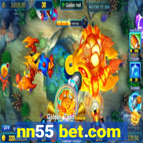 nn55 bet.com