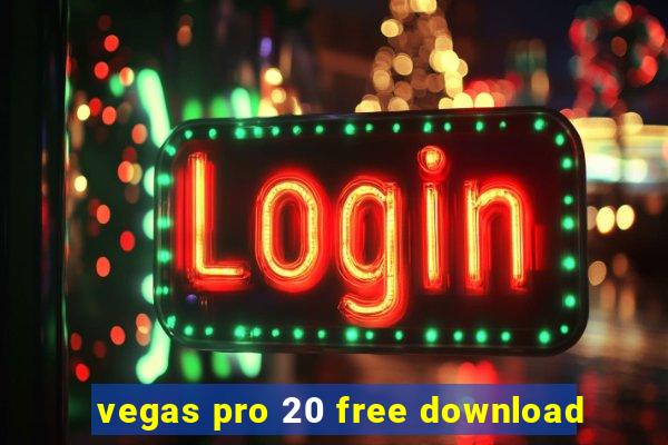 vegas pro 20 free download