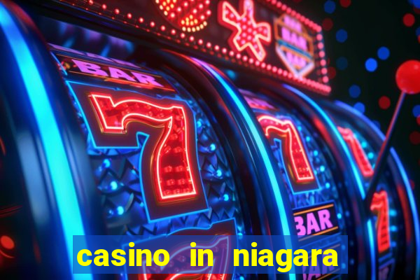 casino in niagara falls canada