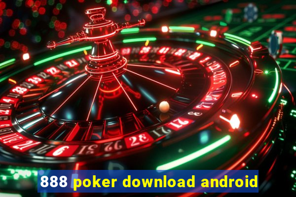 888 poker download android