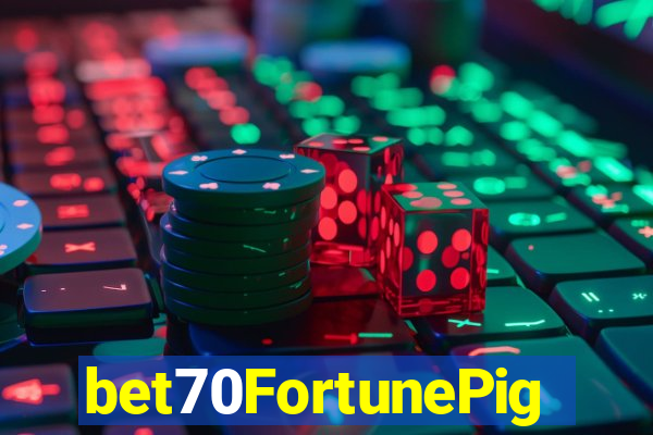 bet70FortunePig