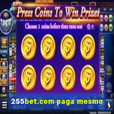 255bet.com paga mesmo