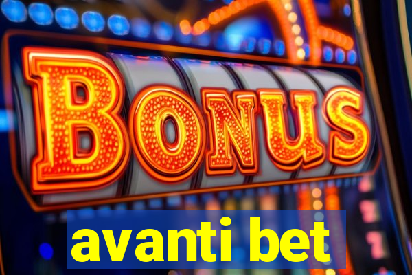 avanti bet