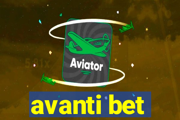 avanti bet