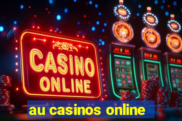 au casinos online