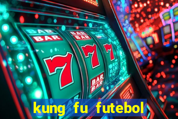 kung fu futebol clube assistir online