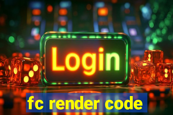 fc render code