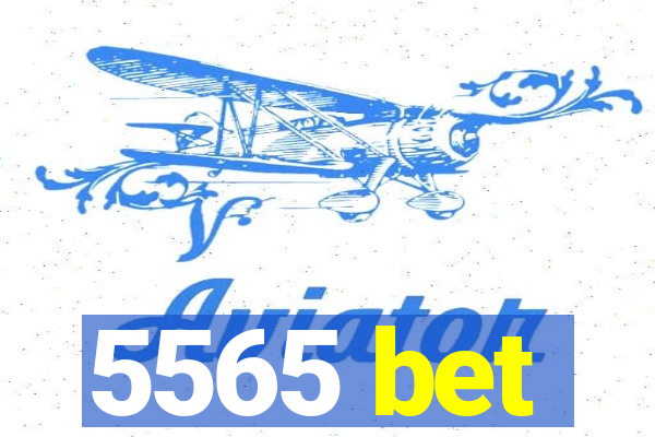 5565 bet