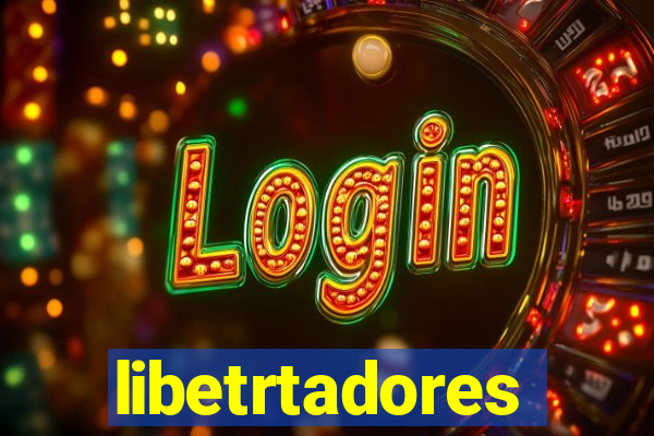 libetrtadores