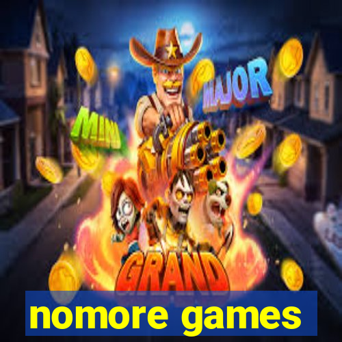 nomore games