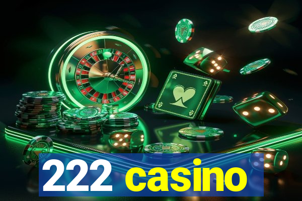 222 casino